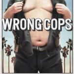 WrongCopsFullposterIFC590rls01a